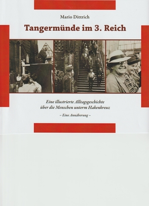 Tangermünde im 3. Reich von Dittrich,  Mario