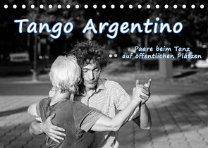 Tango Argentino – Paare beim Tanz auf öffentlichen Plätzen (Tischkalender 2022 DIN A5 quer) von Hoffmann,  Klaus