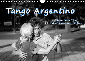 Tango Argentino – Paare beim Tanz auf öffentlichen Plätzen (Wandkalender 2022 DIN A4 quer) von Hoffmann,  Klaus