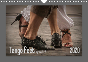 Tango feetAT-Version (Wandkalender 2020 DIN A4 quer) von / Alessandra & Peter Seitz,  werk-2