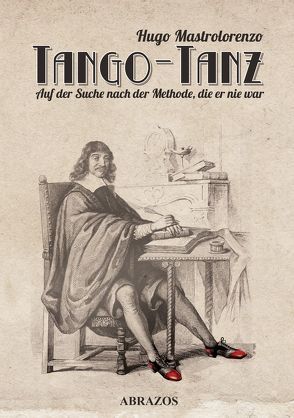 Tango-Tanz von Huber,  Regina, Mastrolorenzo,  Hugo Mastrolorenzo