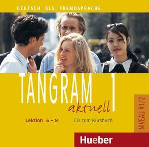 Tangram aktuell 1 – Lektion 5–8 von Dallapiazza,  Rosa-Maria, Jan,  Eduard von, Schönherr,  Til