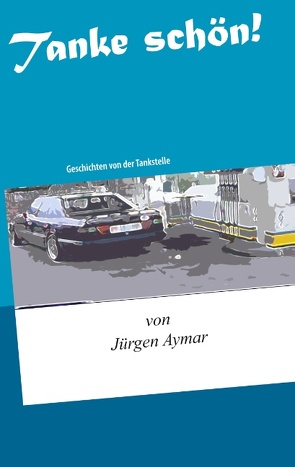 Tanke schön! von Aymar,  Jürgen