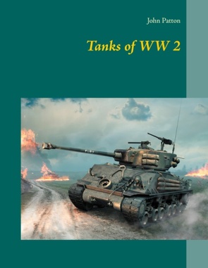 Tanks of WW 2 von Patton,  John