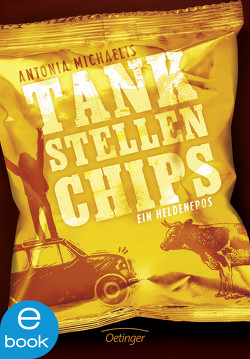 Tankstellenchips von Michaelis,  Antonia, Schüler,  Kathrin