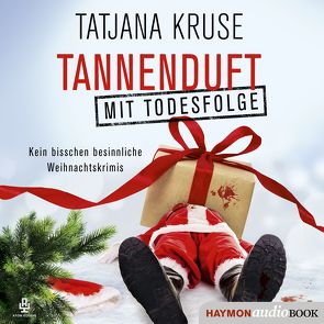 Tannenduft mit Todesfolge von Kruse,  Tatjana