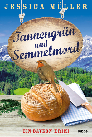 Tannengrün und Semmelmord von Müller,  Jessica