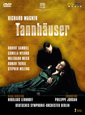 Tannhäuser von Jordan,  Philippe, Wagner,  Richard