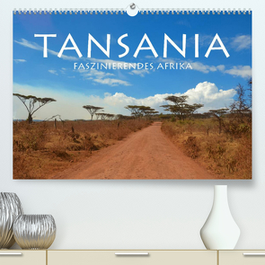 Tansania – Faszinierendes Afrika (Premium, hochwertiger DIN A2 Wandkalender 2022, Kunstdruck in Hochglanz) von Keller,  Fabian