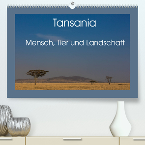 Tansania – Mensch, Tier und Landschaft (Premium, hochwertiger DIN A2 Wandkalender 2022, Kunstdruck in Hochglanz) von Hartung,  Salke