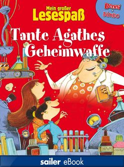 Tante Agathes Geheimwaffe von Didier,  Anne, Keles,  Suzan, Mühlich,  Hannah, Pillot,  Frédéric