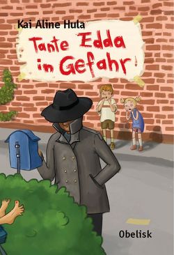 Tante Edda in Gefahr von Hula,  Kai Aline, Wilhelm,  Lorenz