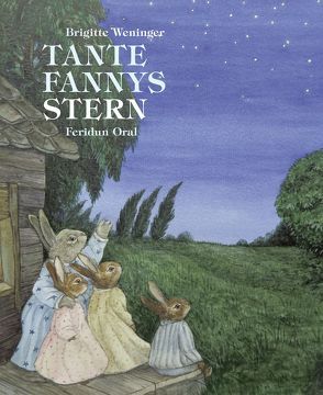 Tante Fannys Stern von Oral,  Feridun, Weninger,  Brigitte