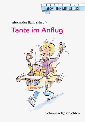 Tante im Anflug von Bálly,  Alexander