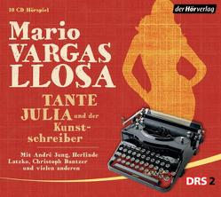 Tante Julia und der Kunstschreiber von Bantzer,  Christoph, Jung,  André, Latzko,  Herlinde, Vargas Llosa,  Mario