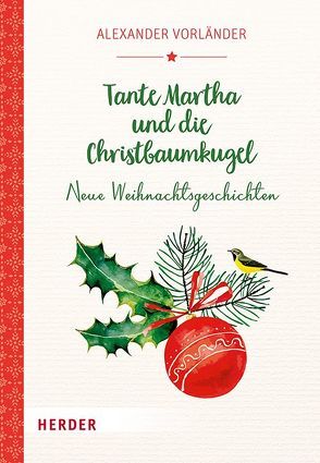 Tante Martha und die Christbaumkugel von Vorländer,  Alexander