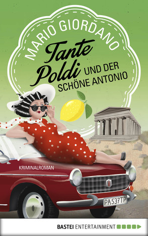 Tante Poldi und der schöne Antonio von Giordano,  Mario