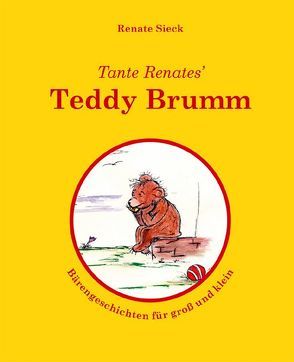 Tante Renates’ Teddy Brumm von Sieck,  Renate, Sieck,  Stephanie