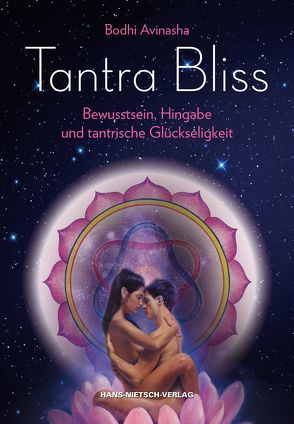 Tantra Bliss von Avinasha,  Bodhi, Barkmann,  Herbert