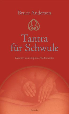 Tantra für Schwule von Anderson,  Bruce, Niederwieser,  Stephan