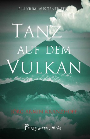 Tanz auf dem Vulkan von Kranzhoff,  Jörg Armin