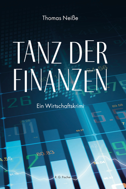 Tanz der Finanzen von Neiße,  Thomas