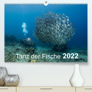 Tanz der Fische (Premium, hochwertiger DIN A2 Wandkalender 2022, Kunstdruck in Hochglanz) von - Yvonne & Tilo Kühnast,  naturepics
