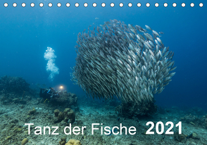 Tanz der Fische (Tischkalender 2021 DIN A5 quer) von - Yvonne & Tilo Kühnast,  naturepics