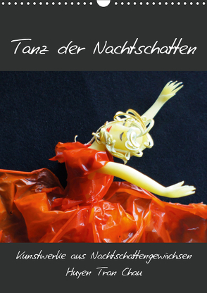 Tanz der Nachtschatten (Wandkalender 2020 DIN A3 hoch) von Tran Chau,  Huyen