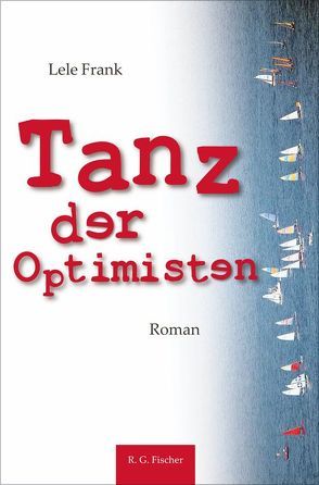 Tanz der Optimisten von Frank,  Lele