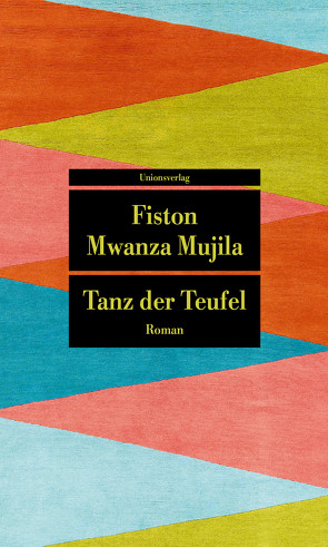 Tanz der Teufel von Meyer,  Katharina, Mujila,  Fiston Mwanza, Müller,  Lena