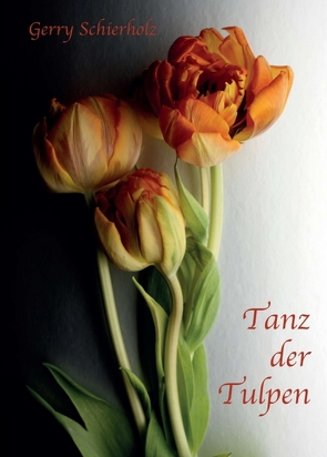 Tanz der Tulpen von Schierholz,  Gerry