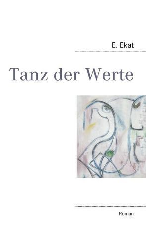 Tanz der Werte von Ekat,  E