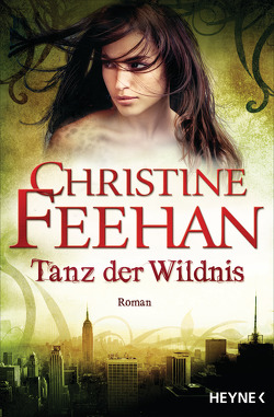 Tanz der Wildnis von Feehan,  Christine, Sander,  Ruth