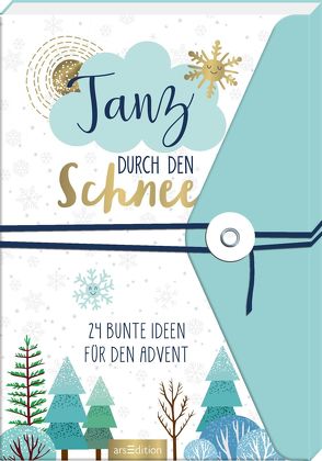 Tanz durch den Schnee – 24 bunte Ideen für den Advent