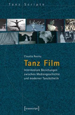 Tanz Film von Rosiny,  Claudia