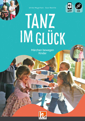 Tanz im Glück von Meyerholz,  Ulrike, Reichle,  Susi