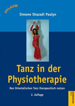 Tanz in der Physiotherapie von Shazadi Paulyn,  Simone