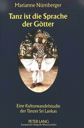 Tanz ist die Sprache der Götter von Nürnberger,  Marianne