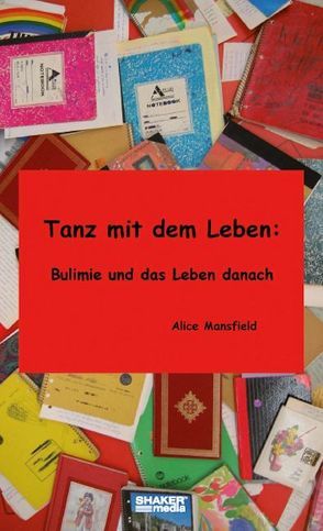 Tanz mit dem Leben von Mansfield,  Alice