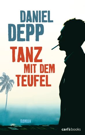 Tanz mit dem Teufel von Depp,  Daniel, Rawlinson,  Regina