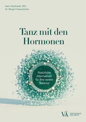 Tanz mit den Hormonen von Burkhardt,  Katharina Maria, Friesenbichler,  Margit