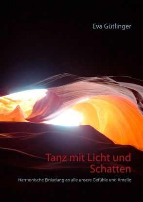 Tanz mit Licht und Schatten von Gütlinger,  Eva