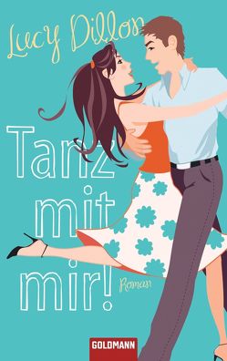 Tanz mit mir! von Baumanns,  Sina, Dillon,  Lucy