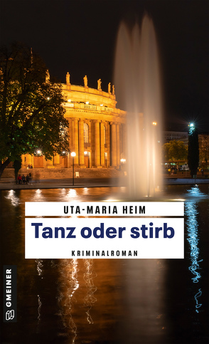 Tanz oder stirb von Heim,  Uta-Maria