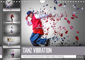 Tanz Vibration (Wandkalender 2023 DIN A4 quer) von Meutzner,  Dirk