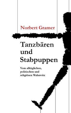 Tanzbären und Stabpuppen von Gramer,  Norbert