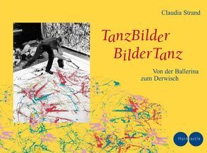 Tanzbilder – Bildertanz von Strand,  Claudia