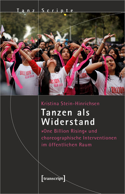 Tanzen als Widerstand von Stein-Hinrichsen,  Kristina