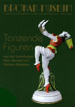 Tanzende Figuren aus den Sammlungen Alain Bernard und Vladimir Malakhov von Becker,  Ingeborg, Witkiewicz,  Jan Stanislaw